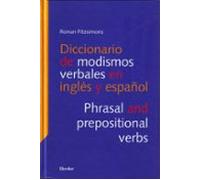 Diccionario De Modismos Verbales En Ingles Y Español- Phrasal And Prep