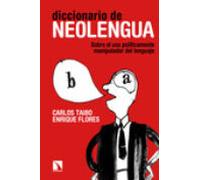 Diccionario De Neolengua: Sobre el uso políticamente manipulador del lenguaje: 512 (COLECCION MAYOR)