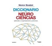 Diccionario De Neurociencias Aplicadas A Organizaciones Y Persona S