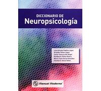 DICCIONARIO DE NEUROPSICOLOGIA (MANUAL MODERNO)