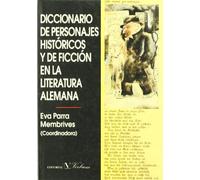 Diccionario de personajes históricos y de ficción en la literatura alemana (Diccionarios)
