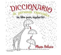 DICCIONARIO DE PERSONAS ESPECIALES. Un libro para regalar(te).: 26 (Educación) Español (EDUCACION MENSAJERO, EDICIONES)