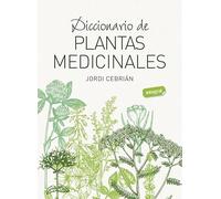 Diccionario de plantas medicinales (Salud)