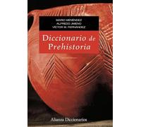 Diccionario de prehistoria: Segunda edición (Alianza diccionarios (AD))