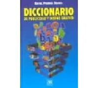 Diccionario De Publicidad Y Diseño Grafico