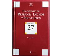 DICCIONARIO DE REFRANES, DICHOS Y PROVERBIOS
