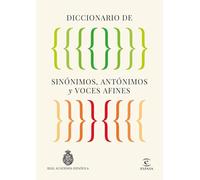 Diccionario de sinónimos, antónimos y voces afines (NUEVAS OBRAS REAL ACADEMIA)