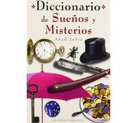 Diccionario de sueños y misterios (MAGIA Y OCULTISMO)