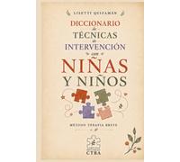 Diccionario de Técnicas de Intervención con niñas y niños: Método Terapia breve