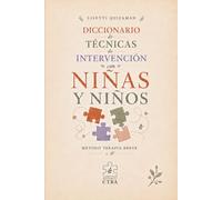Diccionario de Técnicas de Intervención con niñas y niños: Método Terapia breve