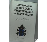 Diccionario de teología y espiritualidad de Juan Pablo II: 5 (Documentos y Textos)