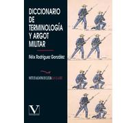 Diccionario De Terminología Y Argot Militar (Diccionarios)