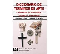 Diccionario de terminos de arte y elementos de arqueolog?a, heraldica y numismßtica