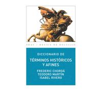 Diccionario de términos históricos y afines | Teodoro Martín, Isabel Rivero, Frederic Chordà