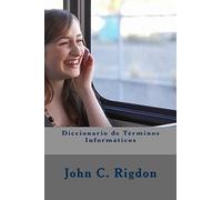 Diccionario de Términos Informáticos: Volume 4 (Words R Us Computer Dictionaries)