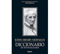 Diccionario De Textos Escogidos. John Henry Newman (Literatura y Ciencia de la Literatura)