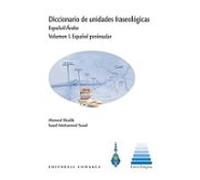 Diccionario De Unidades Fraseológicas. Vol.i. Español Penins Espa Ñol