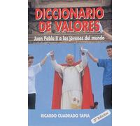 Diccionario De Valores: Juan Pablo Ii A Los Jovenes Del Mundo