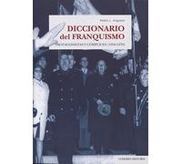 Diccionario del franquismo. Protagonistas y cómplices (1936-1978)