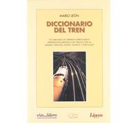 DICCIONARIO DEL TREN VOCABULARIO DE TERMINOS FERR, (DICCIONARIOS)