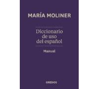 Diccionario Del Uso Del Español. Manual