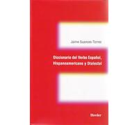 Diccionario del Verbo Espanol, Hispanoamericano y Dialectal (fuera de colección)