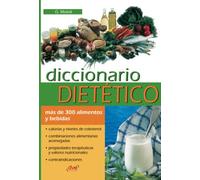 Diccionario dietético: Guía práctica de alimentación saludable