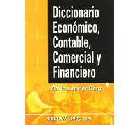 Diccionario económico, contable, comercial y financiero (FINANZAS Y CONTABILIDAD)