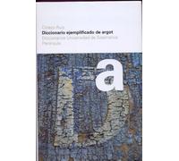 Diccionario ejemplificado de argot: 1 (UNIVERSIDAD DE SALAMANCA)