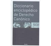 Diccionario enciclopédico de Derecho Canónico (fuera de colección)