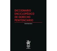 Diccionario enciclopédico de Derecho Penitenciario (Esfera)