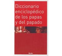 Diccionario enciclopédico de los papas y del papado (fuera de colección)