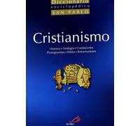 Diccionario enciclopédico del cristianismo (Diccionarios san pablo)
