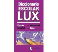 Diccionario Escolar Lux Ruso-español/español-ruso