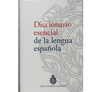 Diccionario esencial de la lengua española: 1 (NUEVAS OBRAS REAL ACADEMIA)