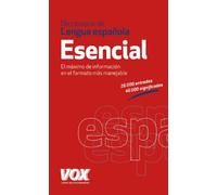 Diccionario Esencial de la Lengua Española (Diccionarios En Español) (VOX - Lengua Española - Diccionarios Generales)