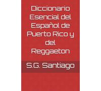 Diccionario Esencial del Español de Puerto Rico y del Reggaeton
