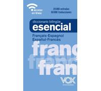 Diccionario Esencial Français-Espagnol / Español-Francés (VOX - Lengua Francesa - Diccionarios Escolares)