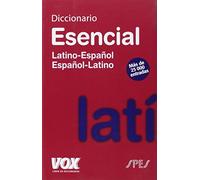 Diccionario Esencial Latino. Latino-Español/ Español-Latino (DICCIONARIOS Y ATLAS)