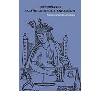 Diccionario español-quechua ancashino (SIN COLECCION)