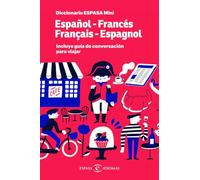Diccionario Mini Español-frances / Français-espagnol. Incluye Guí A De
