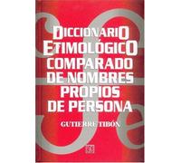 Diccionario Etimologico Comparado De Nombres Propios De Persona