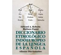 Diccionario Etimológico Indoeuropeo De La Lengua Española