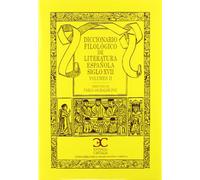 Diccionario Filológico de Literatura Española Siglo XVII (vol. 2) (Nueva Biblioteca de Erudición y Crítica. (NBEC))