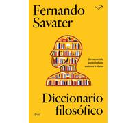 Diccionario filosófico: un recorrido personal por autores e ideas | Fernando Savater