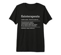Diccionario Fisioterapeuta Fisioterapia Definición Camiseta Premium