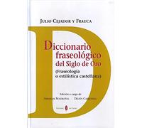 Diccionario fraseológico del Siglo de Oro: 11 (Lexicografia)