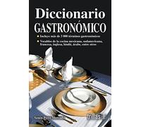 Diccionario gastronomico / Gastronomical Dictionary