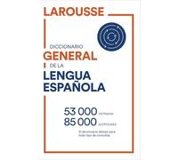 Diccionario General de Lengua Española (LAROUSSE - Lengua Española - Diccionarios Generales)