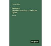 Diccionario geográfico-estadístico-histórico de España: Tomo 7